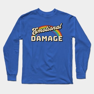 Emotional Damage Long Sleeve T-Shirt